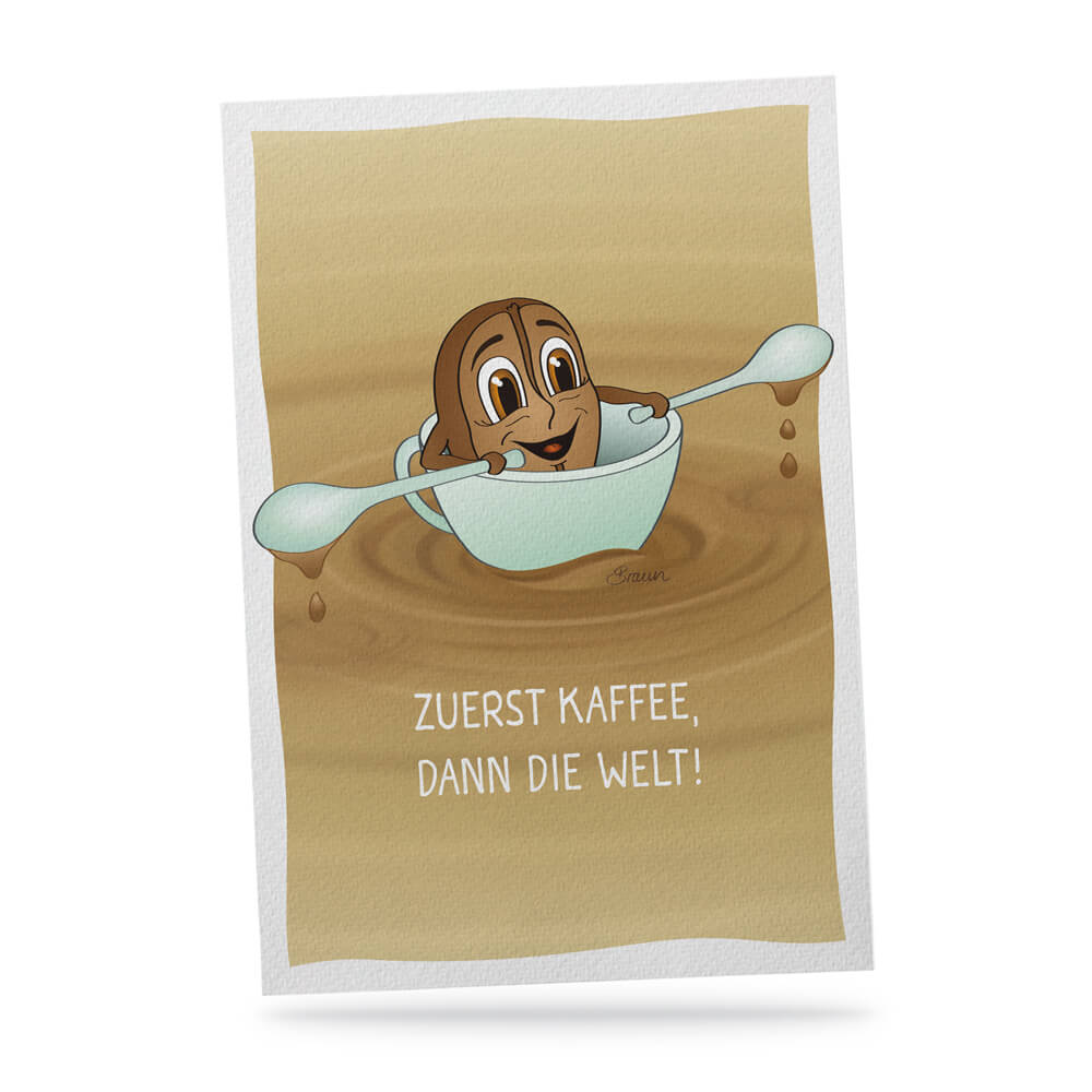 Zuerst Kaffee, dann die Welt!