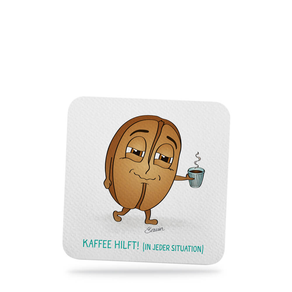 Kaffee hilft! (In jeder Situation)